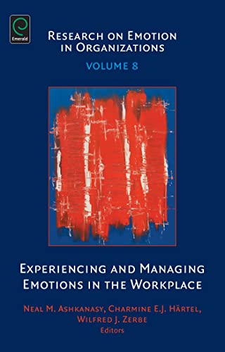 9781780526768: Experiencing and Managing Emotions in the Workplace: 8 (Research on Emotion in Organizations, 8)