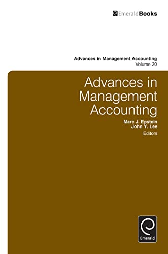 Advances in Management Accounting (Advances in Management Accounting, 20) (9781780527543) by John Y. Lee