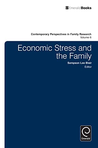 9781780529783: Economic Stress and the Family: 6 (Contemporary Perspectives in Family Research)