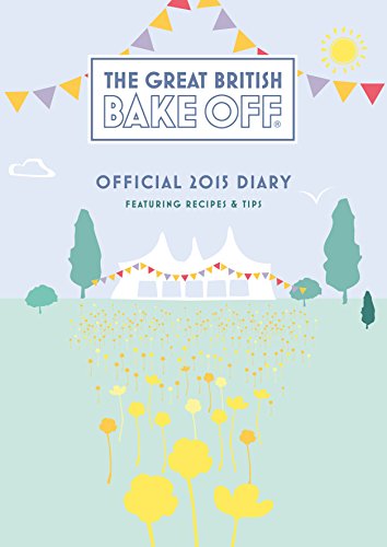 Stock image for Official Great British Bake Off 2015 A5 Diary for sale by Goldstone Books