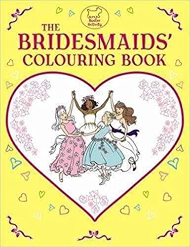 Beispielbild fr The Bridesmaids' Colouring Book zum Verkauf von WorldofBooks