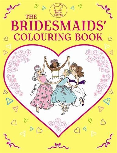 9781780550299: The Bridesmaids' Colouring Book
