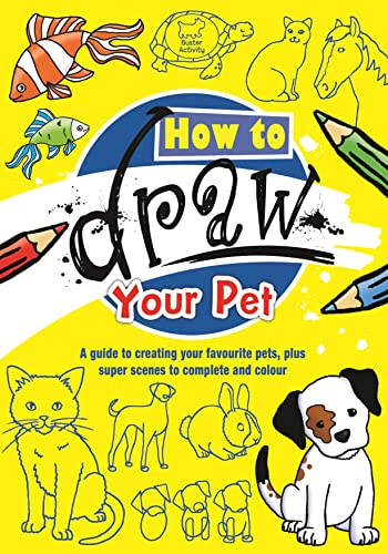 Beispielbild fr How To Draw Your Pet (Buster Activity) zum Verkauf von AwesomeBooks