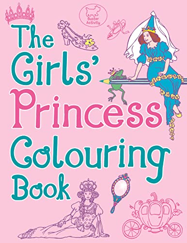 Beispielbild fr The Girls' Princess Colouring Book zum Verkauf von WorldofBooks