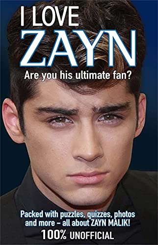 Stock image for I Love Zayn (I Love One Direction) for sale by WorldofBooks