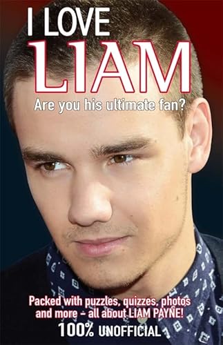 Beispielbild fr I Love Liam (I Love One Direction) zum Verkauf von WorldofBooks