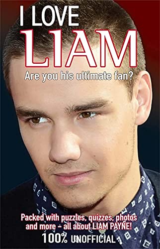 Imagen de archivo de I Love Liam (I Love One Direction) a la venta por WorldofBooks