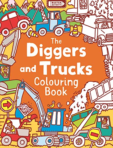 9781780552507: The Diggers and Trucks Colouring Book (Buster Activity) [Idioma Ingls]