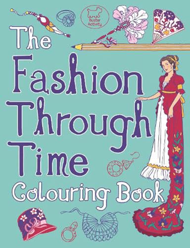 Stock image for The Fashion Through Time Colouring Book for sale by WorldofBooks