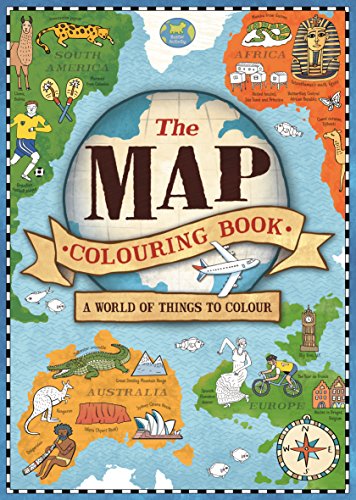 Stock image for The Map Colouring Book: A World of Things to Colour for sale by AwesomeBooks