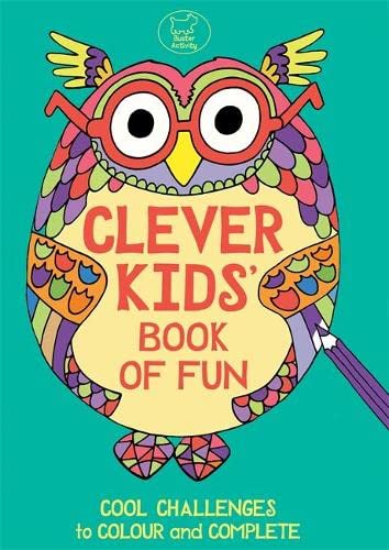 Stock image for Clever Kids' Book of Fun for sale by WorldofBooks
