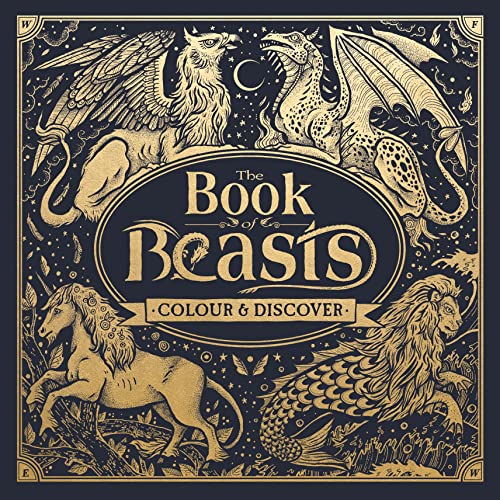 Beispielbild fr The Book of Beasts: Colour and Discover (Fantastic Beasts to Colour & Discover) zum Verkauf von WorldofBooks