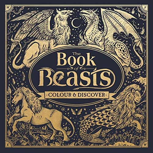 Stock image for The Book of Beasts: Colour and Discover (Fantastic Beasts to Colour & Discover) for sale by WorldofBooks