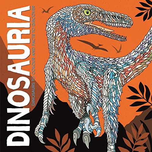 9781780554563: Dinosauria: Dinosaurs to Colour and Facts to Discover