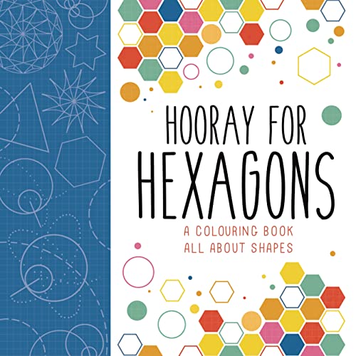 Stock image for Hooray for Hexagons: A Colouring Book All About Shapes for sale by suffolkbooks