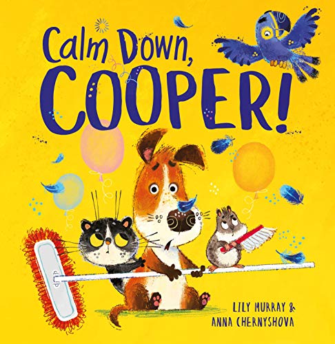 Stock image for Calm Down, Cooper! for sale by GF Books, Inc.