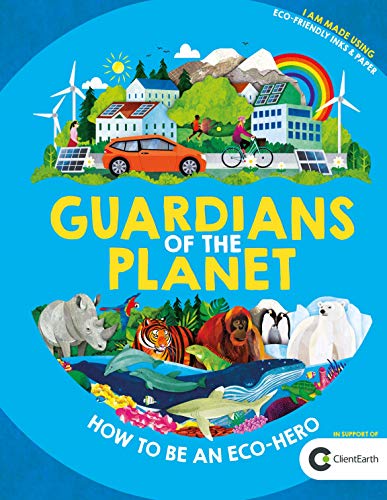 Beispielbild fr Guardians of the Planet: How to be an Eco-Hero zum Verkauf von WorldofBooks
