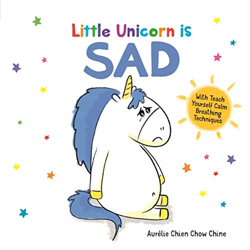 Stock image for Little Unicorn is Sad (How Are You Feeling Today?) for sale by ThriftBooks-Dallas