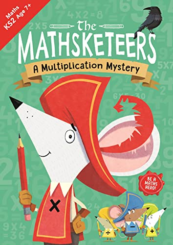Beispielbild fr The Mathsketeers: A Multiplication Mystery (Maths KS2 Age 7+) zum Verkauf von medimops