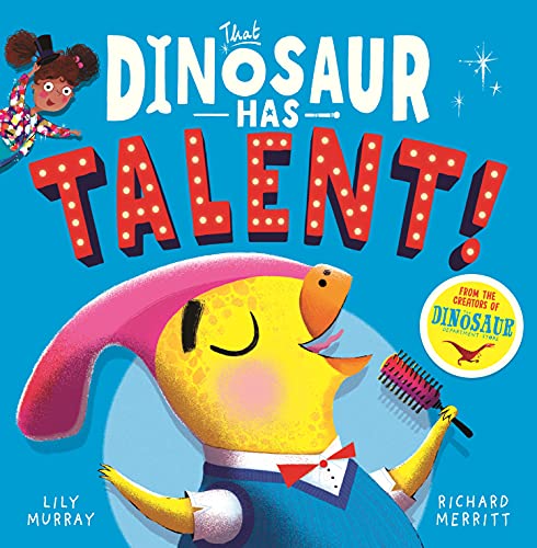 Imagen de archivo de That Dinosaur Has Talent! a la venta por AwesomeBooks