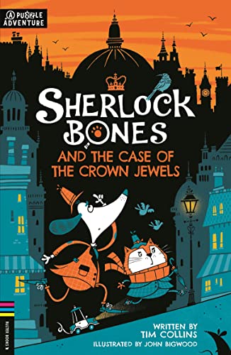 Beispielbild fr Sherlock Bones and the Case of the Crown Jewels: A Puzzle Adventure Volume 1 zum Verkauf von ThriftBooks-Dallas