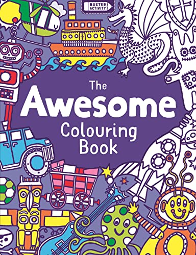 Beispielbild fr The Awesome Colouring Book (Buster Activity) zum Verkauf von WorldofBooks