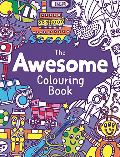 Stock image for The Awesome Colouring Book (Buster Activity) for sale by WorldofBooks