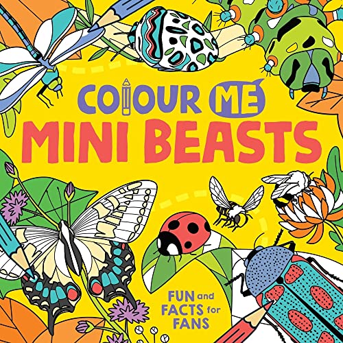 Stock image for Colour Me: Mini Beasts for sale by Blackwell's
