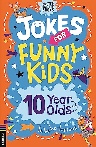 Imagen de archivo de Jokes for Funny Kids: 10 Year Olds (Buster Laugh-a-lot Books) a la venta por HPB-Blue