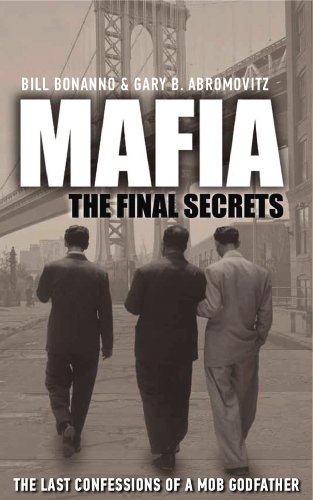 9781780575605: Mafia: The Final Secrets: The Last Confessions of a Mob Godfather [Idioma Ingls]