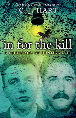 Beispielbild fr In for the Kill: A True Story of Hunting Evil zum Verkauf von WorldofBooks