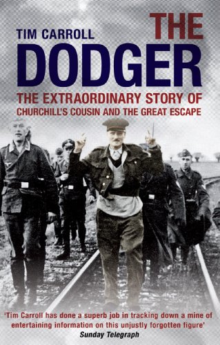 Beispielbild fr The Dodger: The Extraordinary Story of Churchill's Cousin and the Great Escape zum Verkauf von WorldofBooks