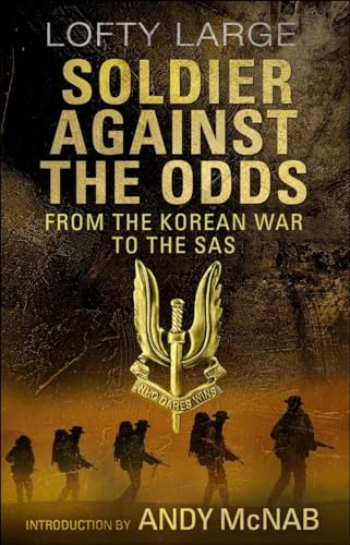 Beispielbild fr Soldier Against The Odds: From Korean War to SAS zum Verkauf von WorldofBooks