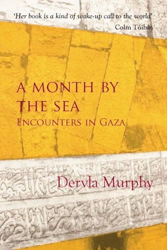 9781780600673: A Month by the Sea: Encounters in Gaza [Idioma Ingls]