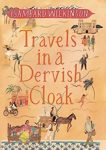 Stock image for Travels in a Dervish Cloak for sale by WorldofBooks