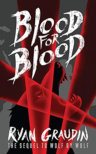 Stock image for Wolf by Wolf: Blood for Blood: Book 2 for sale by ThriftBooks-Dallas