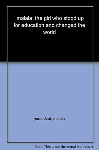 Stock image for Malala: The Girl Who Stood Up for Education and Changed the World for sale by Books Unplugged