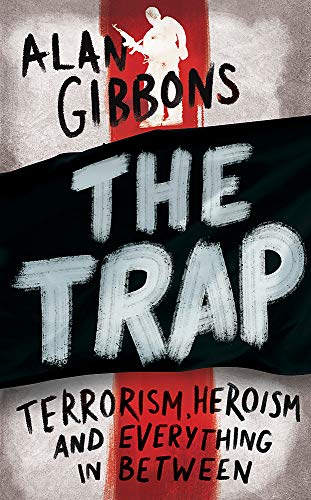 Stock image for The Trap : Terrorism, Heroism and Everything in Between for sale by Better World Books Ltd