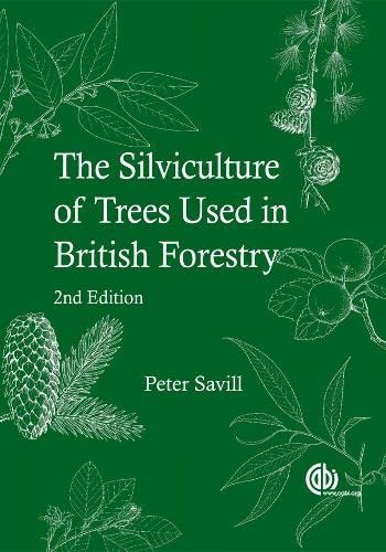 9781780640266: Silviculture of Trees Used in British Forestry