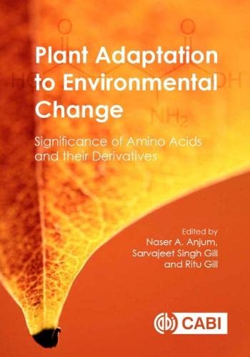 Stock image for Plant Adaptation to Environmental Change: Significance of Amino Acids and their Derivatives for sale by Books From California