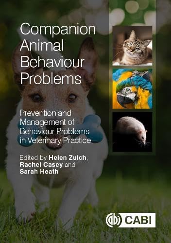 Imagen de archivo de Companion Animal Behaviour Problems: Prevention and Management of Behaviour Problems in Veterinary Practice a la venta por Books From California