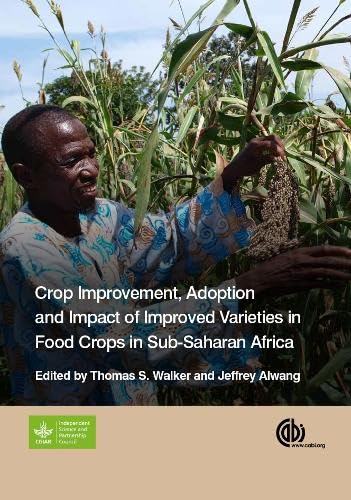 Stock image for Crop Improvement, Adoption, and Impact of Improved Varieties in Food Crops in Sub-Saharan Africa for sale by Books Puddle