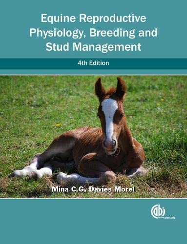Stock image for Equine Reproductive Physiology, Breeding And Stud Management for sale by Basi6 International