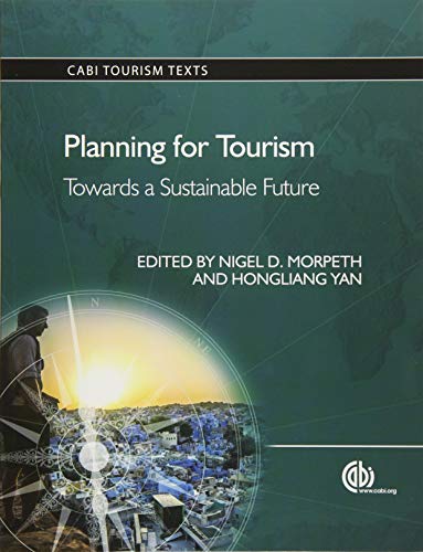 Beispielbild fr Planning for Tourism: Towards a Sustainable Future (CABI Tourism Texts) zum Verkauf von Books From California