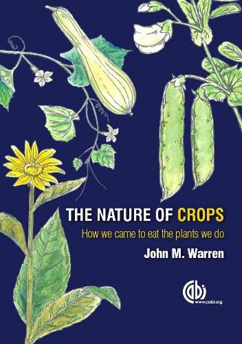 Nature of Crops, The (Hardcover) - Professor John Warren