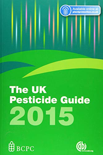 9781780645773: The UK Pesticide Guide 2015