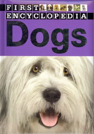 Imagen de archivo de Dogs (First Encyclopedia) a la venta por SecondSale