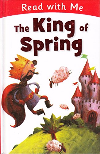 9781780650524: The King of Spring (Read with Me)