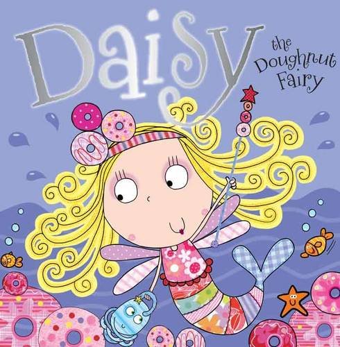 Beispielbild fr Daisy the Doughnut Fairy (Fairy Picture Books) zum Verkauf von AwesomeBooks
