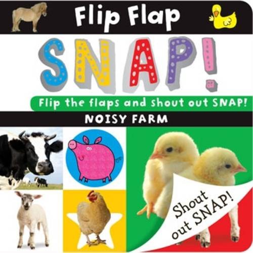 Beispielbild fr Flip Flap Snap: Noisy Farm zum Verkauf von WorldofBooks